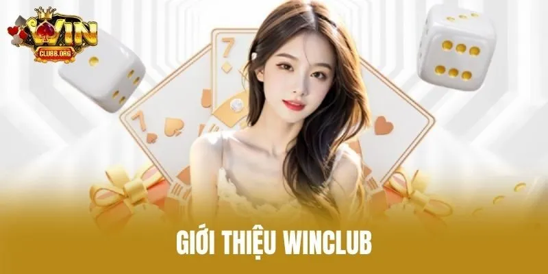 Giới thiệu Winclub