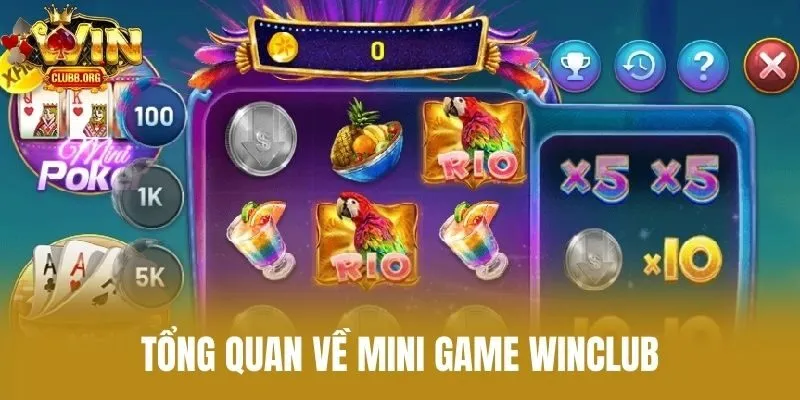 Tổng Quan Về Mini Game Winclub